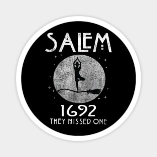 salem 1692 they missed one Magnet